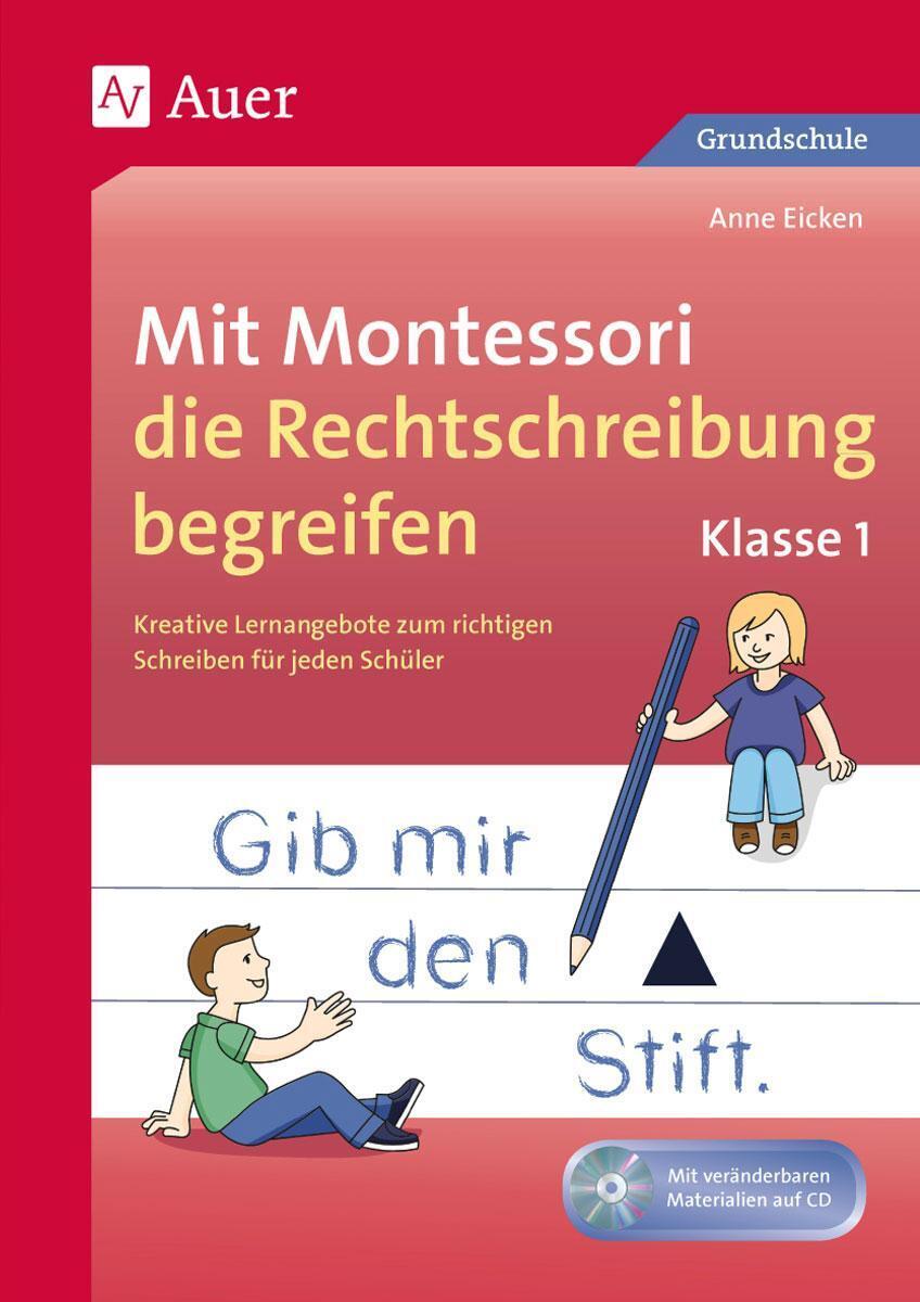 Thumbnail - Mit Montessori Die Rechtschreibung Begreifen Kl. 1 | Anne Eicken |