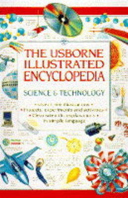 Science and Technology (Usborne Illustrated Encyclopaedias S.) - Watts, Lisa
