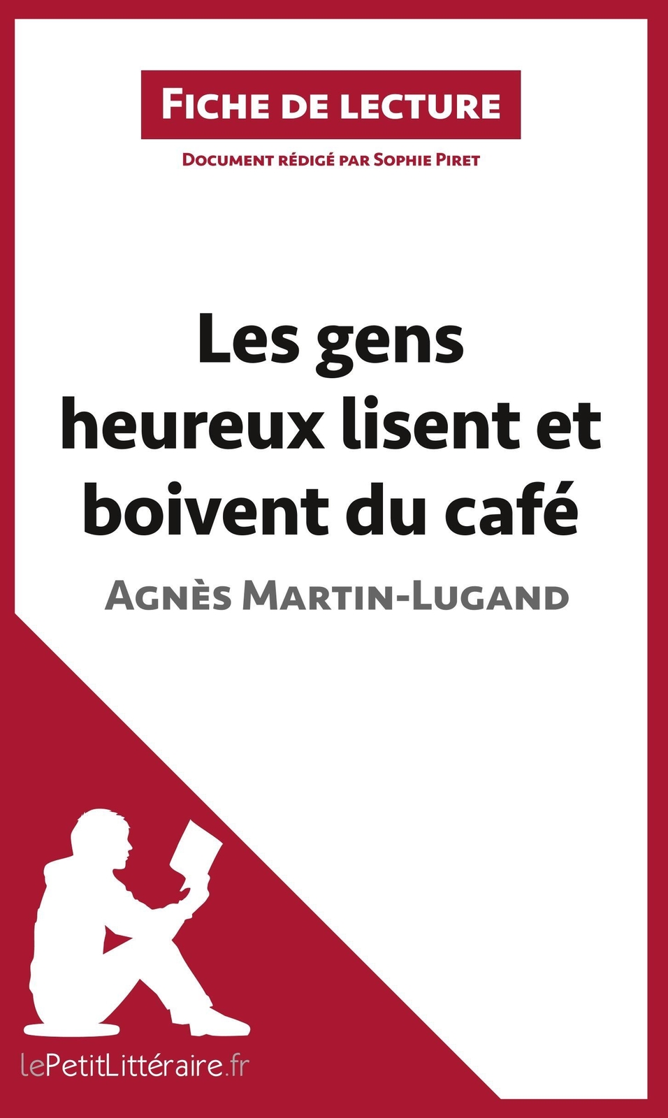Thumbnail - Les Gens Heureux Lisent Et Boivent Du Café D'agnès Martin-lugand