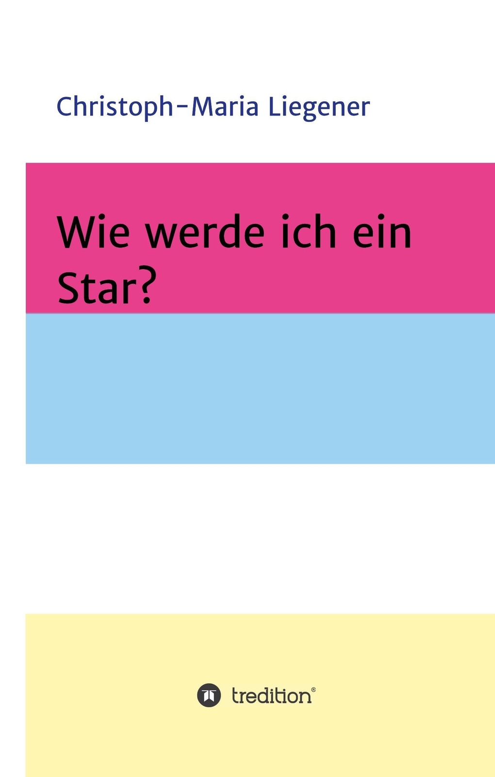Wie Werde Ich Ein Star? | Buch | 9783746944913