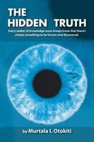The Hidden Truth Murtala I. Otokiti Taschenbuch Kartoniert / Broschiert Englisch