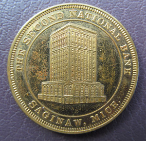 Saginaw Michigan - Second National Bank  Token / Medal