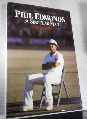 Phil Edmonds: A Singular Man by Simon Barnes (Hardcover, 1986) Cricket