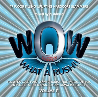  Wow - What A Rush 11 - CD MIXED - HARDCORE HAPPY HARDCORE BREAKBEAT 