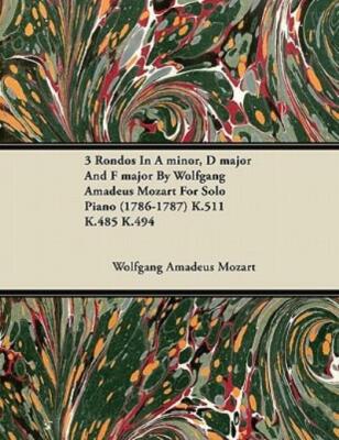 3 Rondos In A Minor, D Major And F Major By Wolfgang Amadeus Mozart For Sol...