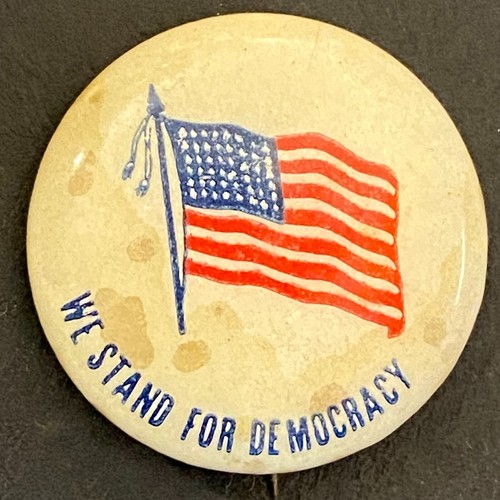 Vintage Patriotic Flag "We Stand for Democracy" Economy Novelty Pinback 22mm