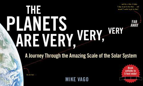 Planets Are Very, Very, Very Far Away : A Journey Through the Amazing Scale ...