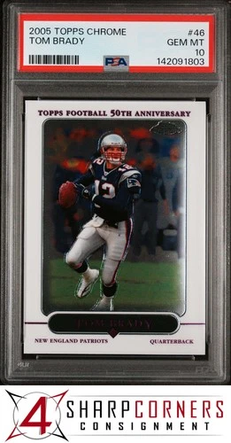 2005 TOPPS CHROME #46 TOM BRADY PATRIOTS PSA 10