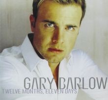 Twelve Month, Eleven Days von Barlow, Gary | CD | Zustand sehr gut