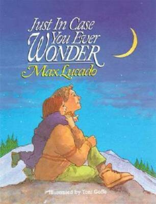 #ad Just In Case You Ever Wonder Hardcover By Lucado Max VERY GOOD $3.69