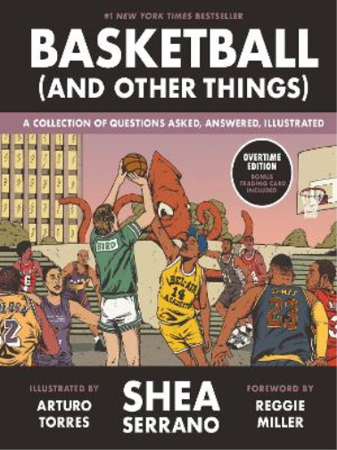 Shea Serrano Basketball (and Other Things) (Copertina rigida)