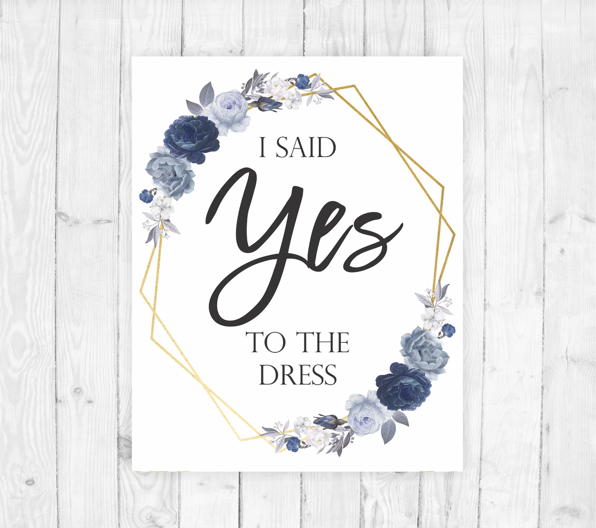 I Said Yes To The Dress Sign Wedding A3 HD PRINT FREE NEXT