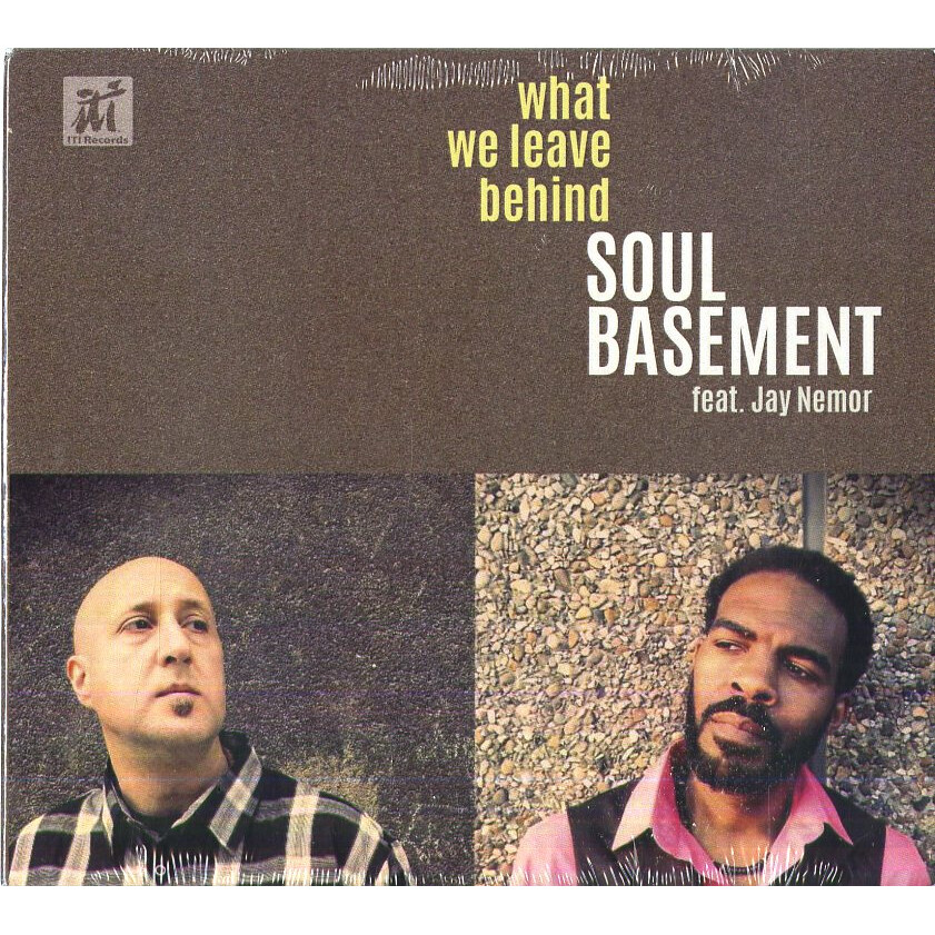 Soul Basement - What We Leave Behind