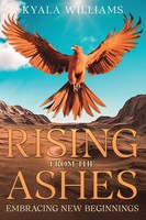 Rising From The Ashes Embracing New Beginnings Kyala Williams Taschenbuch 2025