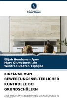 Einfluss VON Bewertungen/Elterlicher Kontrolle BEI GrundschÜLern Apev (U. A.)