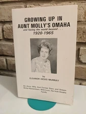 Growing Up In Aunt Molly's Omaha Eleanor Hicks Murray Memoir 1920-1965 Irish