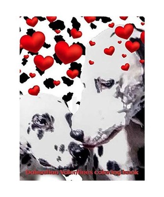Dalmatians Valentine's mega  blank  page coloring book: Dalmatians  children's a