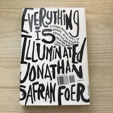 SIGNED Everything Is Illuminated: A Novel - Hardcover By Foer, Jonathan Safran
