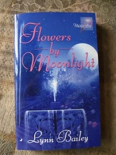 Lynn Bailey - Flowers by Moonlight - 1998 - paperback