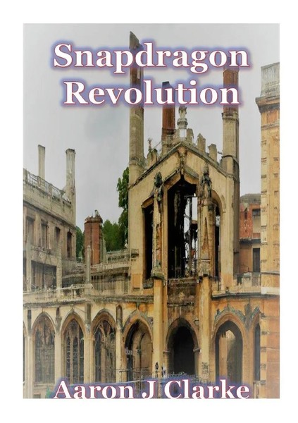 Aaron J Clarke | Snapdragon Revolution | Taschenbuch | Englisch (2024)-image