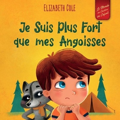 Elizabeth Cole Je Suis Plus Fort que mes Angoisses (Paperback) (UK IMPORT)