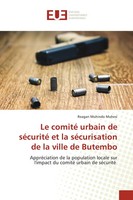 Reagan Muhindo Muhesi | Le Comité Urbain De SéCurité Et La SéCurisation De La...