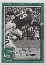 2003 TK Legacy Michigan State Spartans Ed Budde #F9 0q3