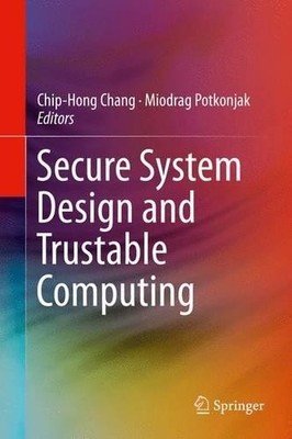 Secure System Design and Trustable Computing - 9783319149707