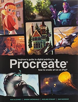 Beginner's Guide to Digital Painting in Procreate by 3dtotal Publishing