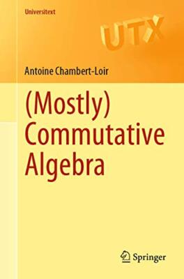 (meist) Kommutative Algebra von Antoine Chambert-Loir (Taschenbuch, 2021)