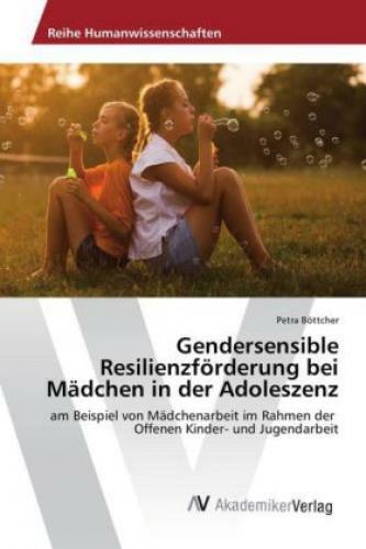Thumbnail - Gendersensible Resilienzförderung Bei Mädchen In Der Adoleszenz Am