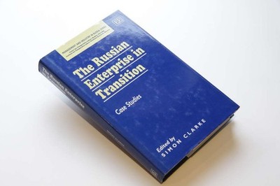 The Russian Enterprise in Transition: Case Studies (Management and Industry in R