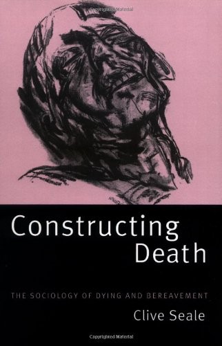 Constructing Death: The Sociology of Dying and Bereavement - Image 2