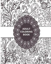Adult Coloring Book: Relaxation Templates For Meditation And Calming