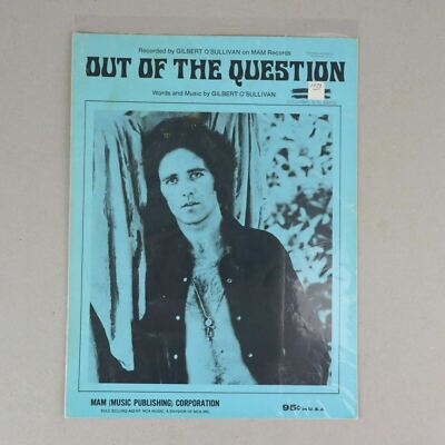 Sheet Music 197 'Out of the Question' Words and Music by Gilbert O'Sullivan
