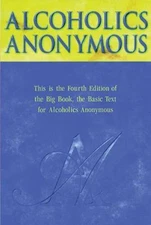 ALCOHOLICS ANONYMOUS.Big Book Fourth Edition. Hardcover
