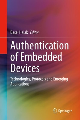 Authentication of Embedded Devices Basel Halak