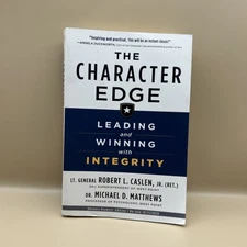 The Character Edge Robert L. Caslen Jr. & Michael D. Matthews Uncorrected Proof