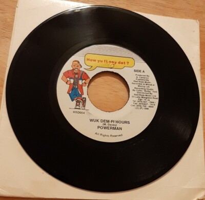 Powerman / General B JA 45 Wuk Dem Fi Hours / Ziggy Ziggy How Yu Fi Sey Day vg++
