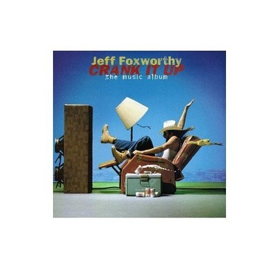 Crank It Up: Music Album - Audio CD By Jeff Foxworthy - GOOD