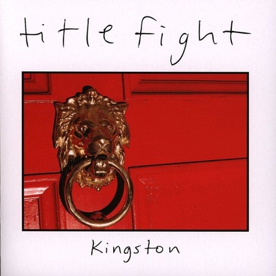 Title Fight - Kingston (Vinyl 7'' - 2008 - US - Reissue)