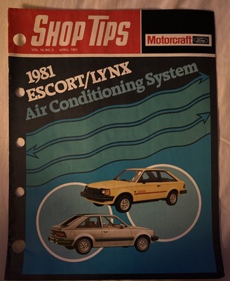 1981 Shop Tips Ford Escort/Lynx Air Conditioning System Guide  Great Condition 