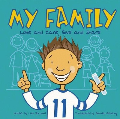 My Family: Love and Care, Give and Share (All About Me) - Bullard, Lisa