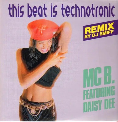 MC B. This Beat Is Technotronic (Remix By DJ Smiff) Vinyl Single 12inch