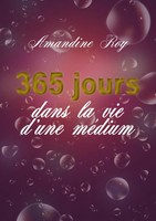 Amandine Roy | 365 Jours Dans La Vie D'une MéDium | Taschenbuch | FranzöSisch