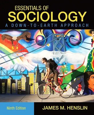 Essentials of Sociology: A Down-To-Earth Approach - James M. Henslin