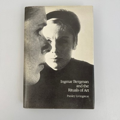 Ingmar Bergman and the Rituals of Art Paisley Livingston 1982 Hardcover ARC