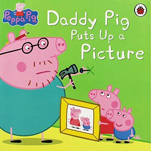 Peppa Pig: Daddy Puts Up a Picture,Ladybird - Picture 1 of 1