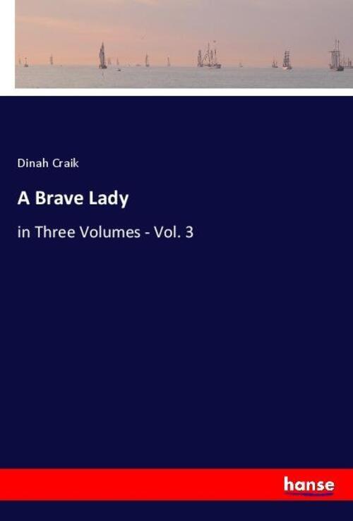 Thumbnail - A Brave Lady In Three Volumes - Vol. 3 Dinah Craik Taschenbuch