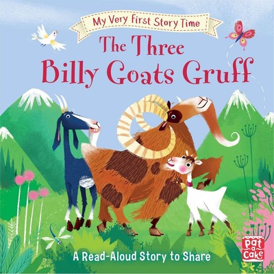 Pat-a-Cake (u. a.) | My Very First Story Time: The Three Billy Goats Gruff